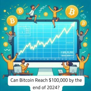 Can Bitcoin Reach $100,000 by the End of 2024 Analyzing the Possibilities