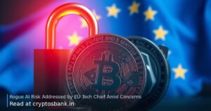 Crypto coin next to a cracked padlock and EU flag representing rogue AI risks.