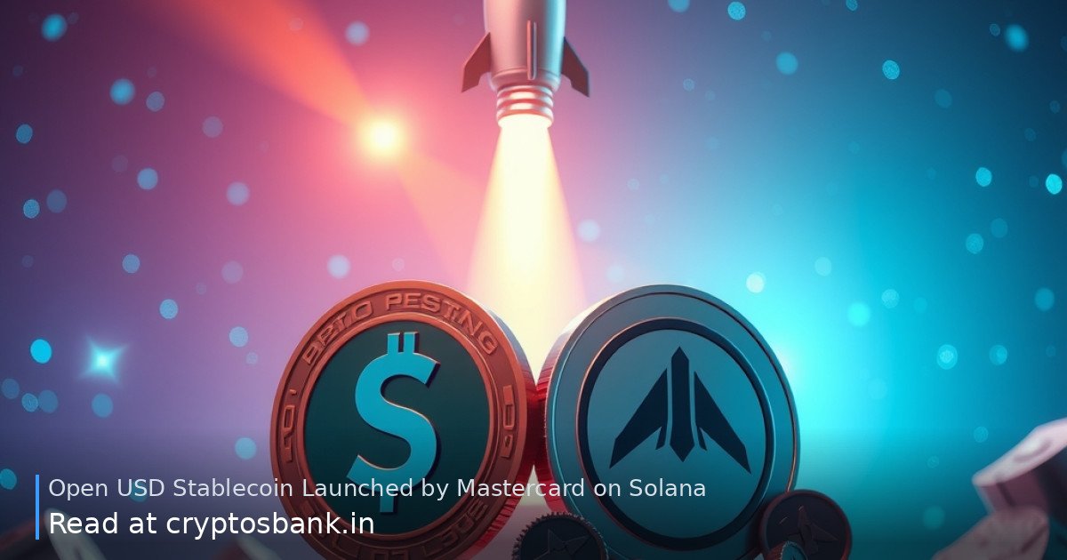 Mastercard launches Open USD stablecoin on Solana blockchain with a rocket launch illustration.